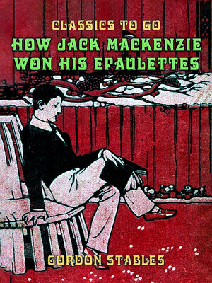 cover image of How Jack Mackenzie Won His Epaulettes